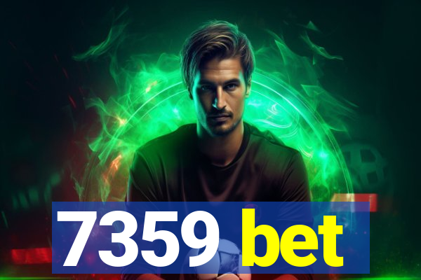 7359 bet